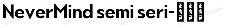 NeverMind semi seri字体转换